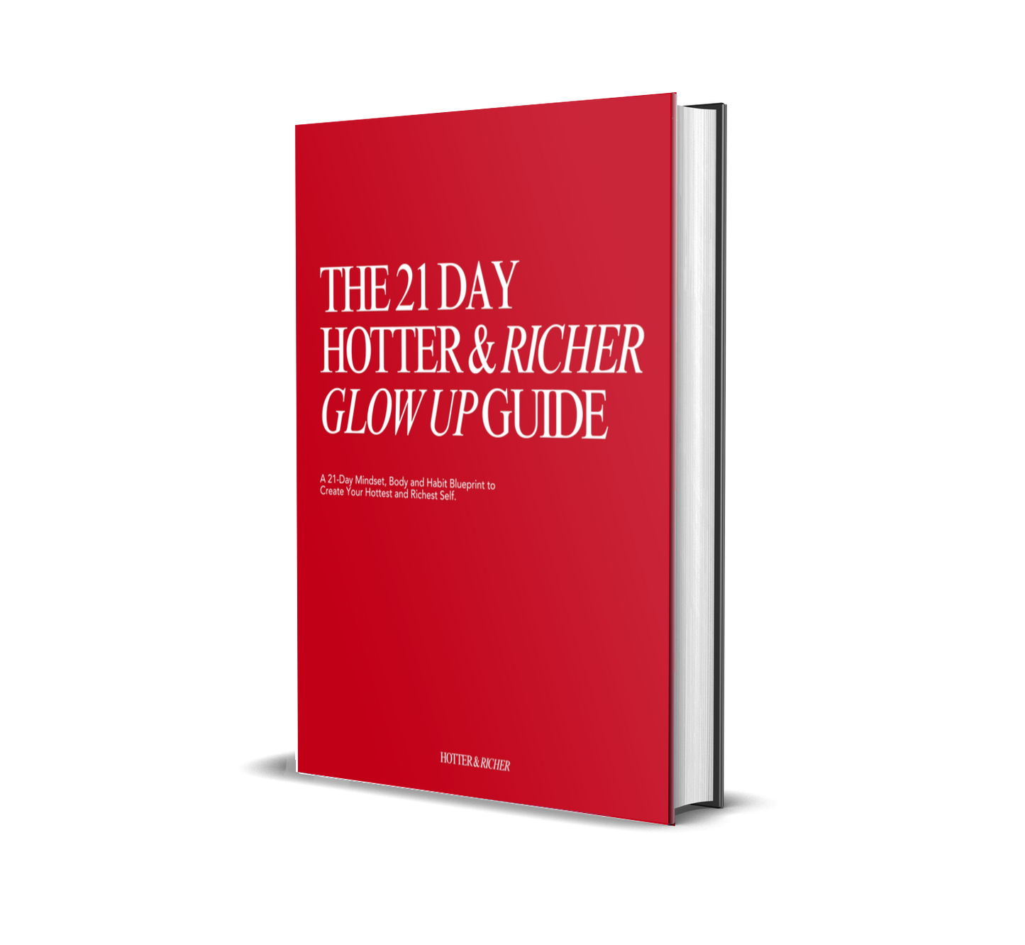 Hotter & Richer Glow Up Guide: A 21-Day Challenge